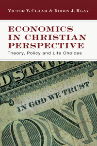 Imagen de portada: Economics in Christian Perspective 9780830825974