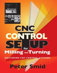 表紙画像: CNC Control Setup for Milling and Turning 1st edition 9780831133504