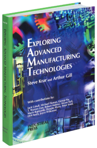 Omslagafbeelding: Exploring Advanced Manufacturing Technologies 9780831132200