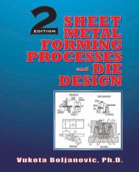 Cover image: Sheet Metal Forming Processes and Die Design 2nd edition 9780831134921