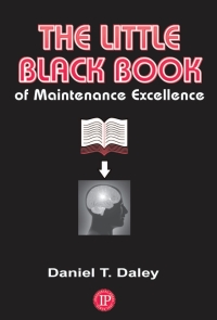 Cover image: The Little Black Book of Maintenance Excellence 9780831133740