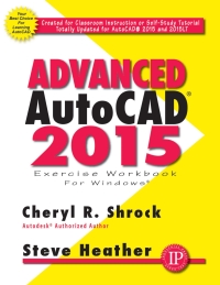Cover image: Advanced AutoCAD® 2015 Exercise Workbook 9780831134990