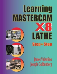 صورة الغلاف: Learning Mastercam X8 Lathe 2D Step by Step 9780831135119