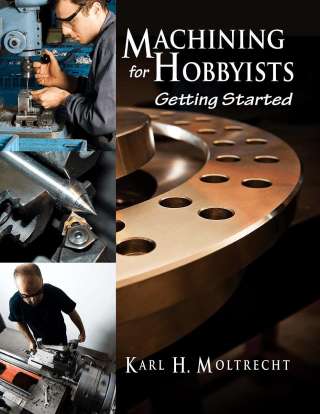 Cover image: Machining for Hobbyists 9780831135102