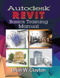 Cover image: Autodesk® Revit Basics Training Manual 1st edition 9780831136215