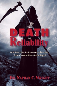 Cover image: The Death of Reliability: Is it Too Late to Resurrect the Last, True Competitive Advantage? 9780831136222
