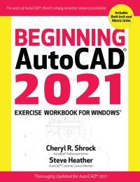 表紙画像: Beginning AutoCAD® 2021 Exercise Workbook 9780831136598