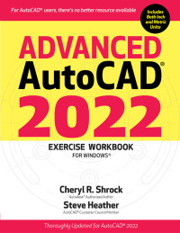Cover image: Advanced AutoCAD® 2022 Exercise Workbook 9780831136673