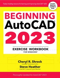 表紙画像: Beginning AutoCAD® 2023 Exercise Workbook 9780831136796