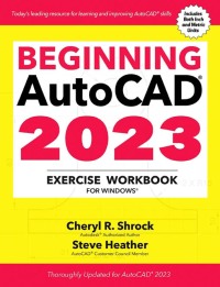 صورة الغلاف: Beginning AutoCAD® 2023 Exercise Workbook 9780831136796