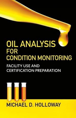 Cover image: Oil Analysis for Condition Monitoring 9780831137021