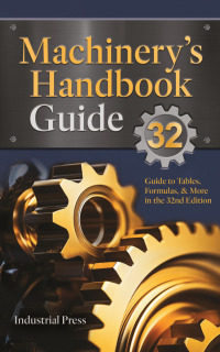 Cover image: Machinery’s Handbook Guide 32nd edition 9780831150327
