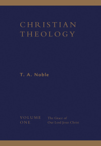 Cover image: Christian Theology, Volume 1 1st edition 9780834139480