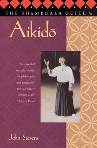 Cover image: The Shambhala Guide to Aikido 9781570621703