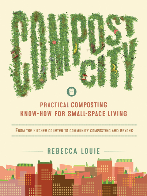 Compost City: Practical Composting Know-How for Small-Space Living - FULL INSTANT DOWNLOAD | PDF DOCX EPUB