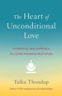 Cover image: The Heart of Unconditional Love 9780834800205