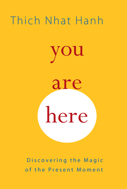 You Are Here : Discovering the Magic of the Present Moment - FULL INSTANT DOWNLOAD | PDF DOCX EPUB