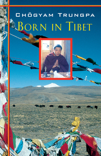 Cover image: Born in Tibet 9781570627149
