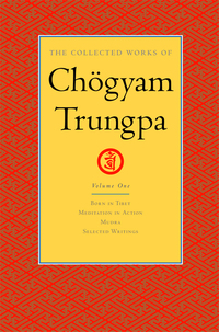 Cover image: The Collected Works of Chögyam Trungpa: Volume 1 9781590300251