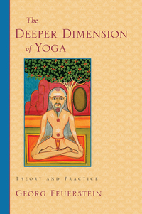 Cover image: The Deeper Dimension of Yoga 9781570629358