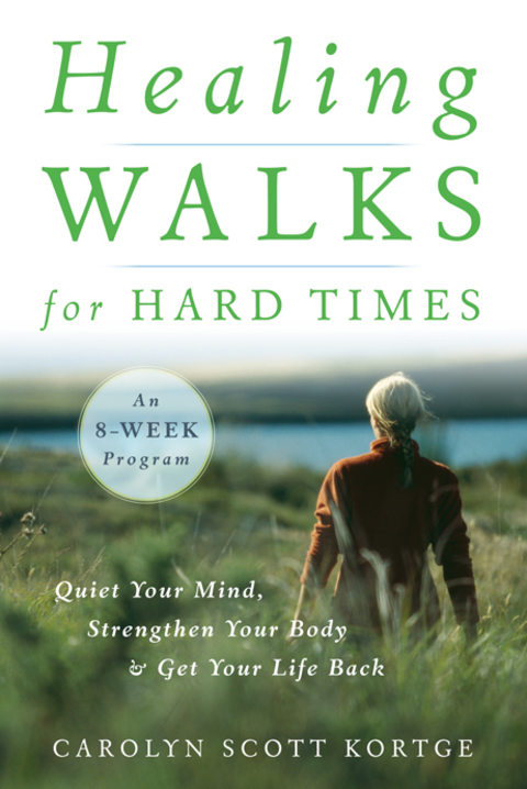 Healing Walks for Hard Times: Quiet Your Mind, Strengthen Your Body, and Get Your Life Back - FULL INSTANT DOWNLOAD | PDF DOCX EPUB