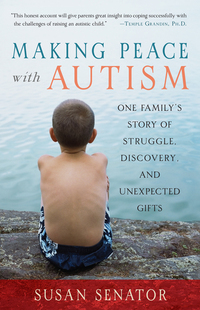 Cover image: Making Peace with Autism 9781590303825
