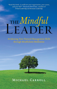 Cover image: The Mindful Leader 9781590306208