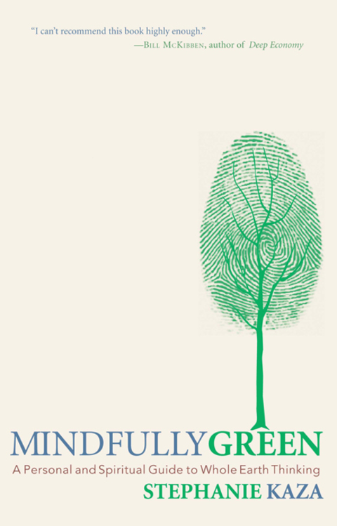 Mindfully Green : A Personal and Spiritual Guide to Whole Earth Thinking - FULL INSTANT DOWNLOAD | PDF DOCX EPUB