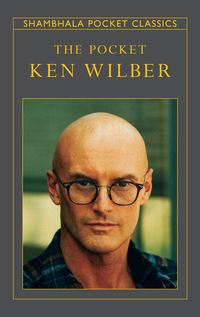 Cover image: The Pocket Ken Wilber 9781590306376