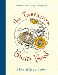 Cover image: The Tassajara Bread Book 9781590308363