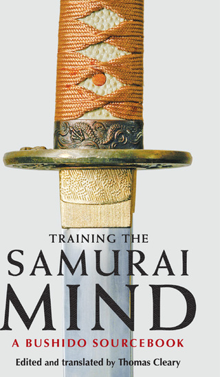Cover image: Training the Samurai Mind 9781590307212