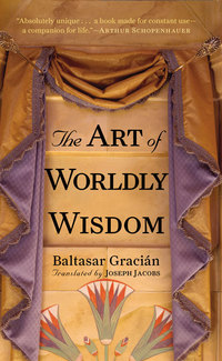 Cover image: The Art of Worldly Wisdom 9781590304020