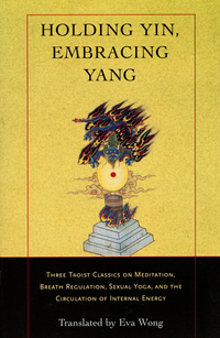 Cover image: Holding Yin, Embracing Yang 9781590302637