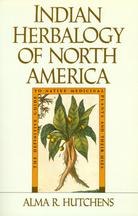 Cover image: Indian Herbalogy of North America 9780877736394