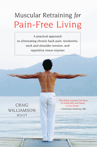 Cover image: Muscular Retraining for Pain-Free Living 9781590303672