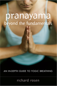 Cover image: Pranayama beyond the Fundamentals 9781590302989