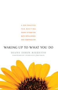 Cover image: Waking Up to What You Do 9781590303429