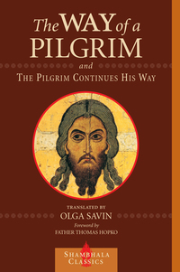 Cover image: The Way of a Pilgrim and The Pilgrim Continues His Way 9781570625695