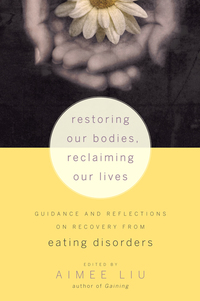 Cover image: Restoring Our Bodies, Reclaiming Our Lives 9781590308776