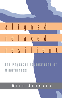 Cover image: Aligned, Relaxed, Resilient 9781570625183