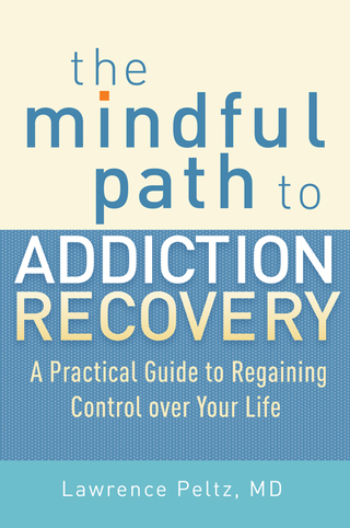 Cover image: The Mindful Path to Addiction Recovery 9781590309186