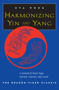 Cover image: Harmonizing Yin and Yang 9781570623066
