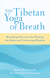 Cover image: The Tibetan Yoga of Breath 9781611800883
