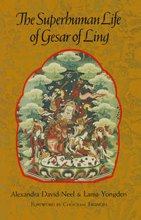 Cover image: The Superhuman Life of Gesar of Ling 9781570626227