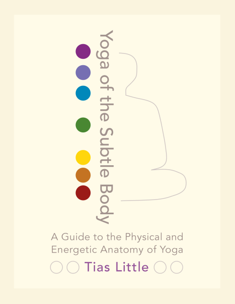 Yoga of the Subtle Body: A Guide to the Physical and Energetic Anatomy of Yoga - FULL INSTANT DOWNLOAD | PDF DOCX EPUB