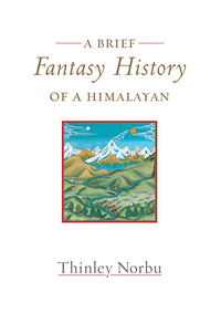 Cover image: A Brief Fantasy History of a Himalayan 9781611802054