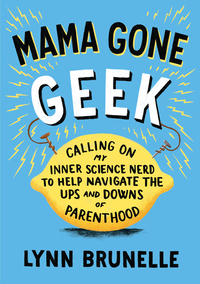 Cover image: Mama Gone Geek 9781611801514