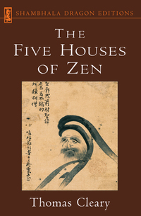 Cover image: The Five Houses of Zen 9781570622922