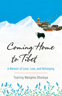 Cover image: Coming Home to Tibet 9781611803297