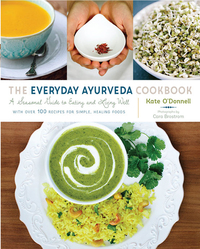 Cover image: The Everyday Ayurveda Cookbook 9781611802290